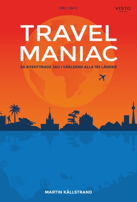 Travelmaniac (e-bok) av Martin Källstrand