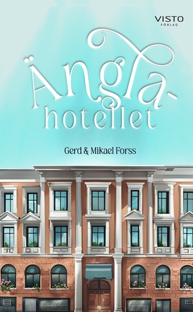 Änglahotellet (e-bok) av Mikael Forss, Gerd For