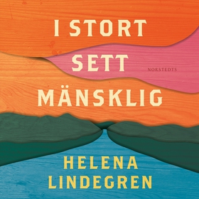 I stort sett mänsklig (ljudbok) av Helena Linde