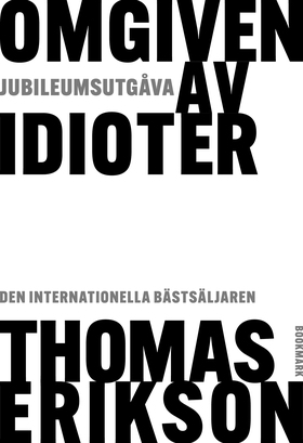 Omgiven av idioter: Jubileumsutgåva (e-bok) av 