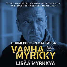 Huumepoliisin matkassa 2 - Lisää myrkkyä - Vanh