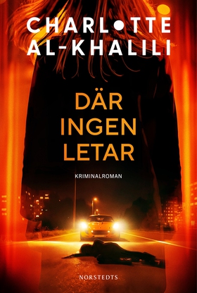 Där ingen letar (e-bok) av Charlotte Al-Khalili