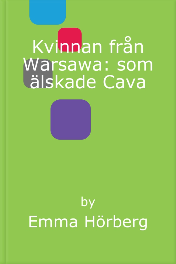 Kvinnan från Warsawa: som älskade Cava