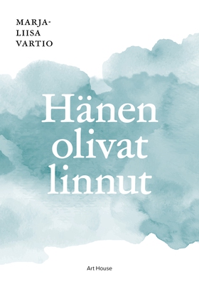 Hänen olivat linnut (e-bok) av Marja-Liisa Vart