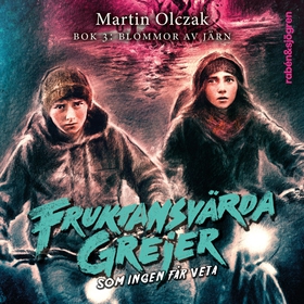 Blommor av järn (ljudbok) av Martin Olczak