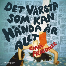 Det värsta som kan hända är allt (ljudbok) av C
