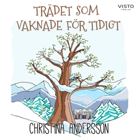 Trädet som vaknade för tidigt (ljudbok) av Chri