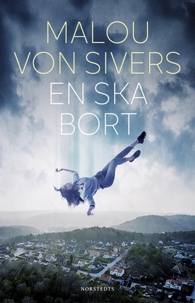 En ska bort (e-bok) av Malou von Sivers