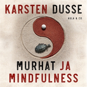 Murhat ja mindfulness (ljudbok) av Karsten Duss