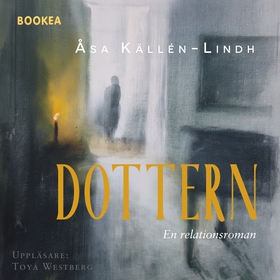 Dottern (ljudbok) av Åsa Källén-Lindh