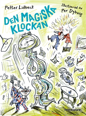 Den magiska klockan (e-bok) av Petter Lidbeck