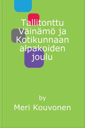 Tallitonttu Väinämö ja Kotikunnaan alpakoiden j