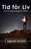 Tid för Liv: och morgondagens löften