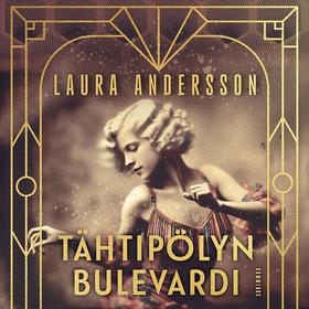 Tähtipölyn bulevardi (ljudbok) av Laura Anderss