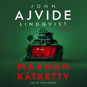 Maahan kätketty (ljudbok) av John Ajvide Lindqv