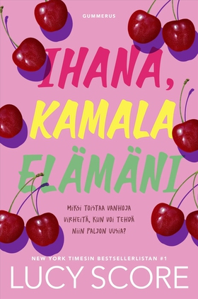 Ihana, kamala elämäni (e-bok) av Lucy Score