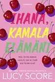 Ihana, kamala elämäni