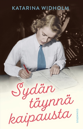 Sydän täynnä kaipausta (e-bok) av Katarina Widh