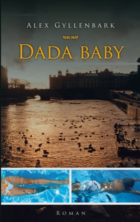 Dada baby (e-bok) av Alex Gyllenbark