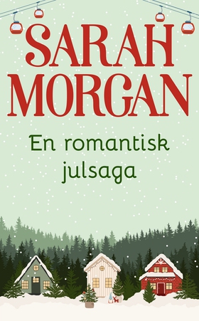 En romantisk julsaga (e-bok) av Sarah Morgan