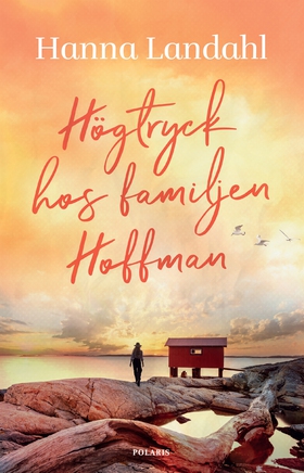 Högtryck hos familjen Hoffman (e-bok) av Hanna 