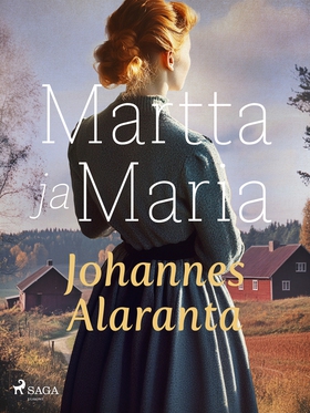 Martta ja Maria (e-bok) av Johannes Alaranta