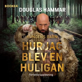 Hur jag blev en Huligan (ljudbok) av Douglas Ha