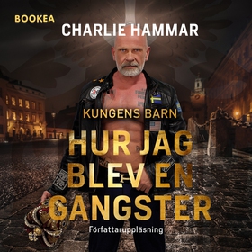 Hur jag blev en gangster (ljudbok) av Charlie H