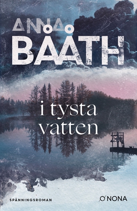 I tysta vatten (e-bok) av Anna Bååth