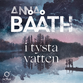 I tysta vatten (ljudbok) av Anna Bååth