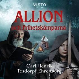 Allion och Frihetskämparna (ljudbok) av Carl He