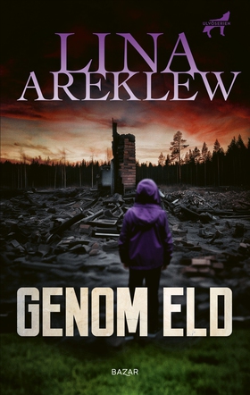 Genom eld (e-bok) av Lina Areklew
