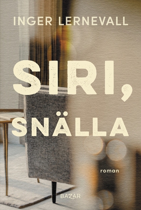 Siri, snälla (e-bok) av Inger Lernevall