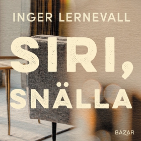 Siri, snälla (ljudbok) av Inger Lernevall