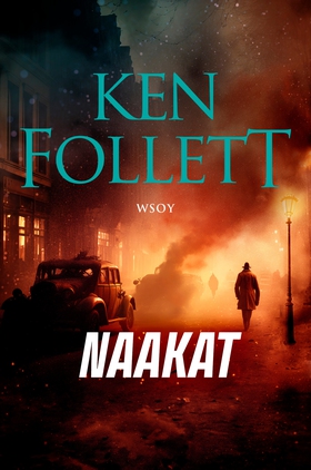 Naakat (e-bok) av Ken Follett