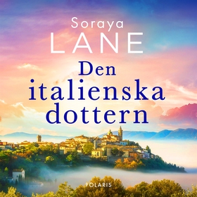 Den italienska dottern (ljudbok) av Soraya Lane