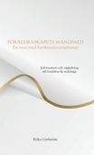 Föräldraskapets mångfald : en resa med funktionsvariationer