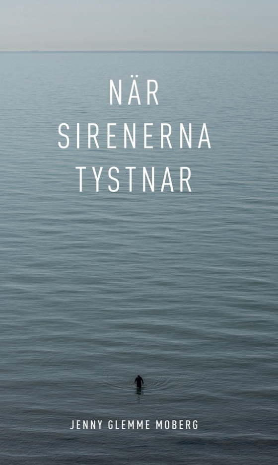 När sirenerna tystnar