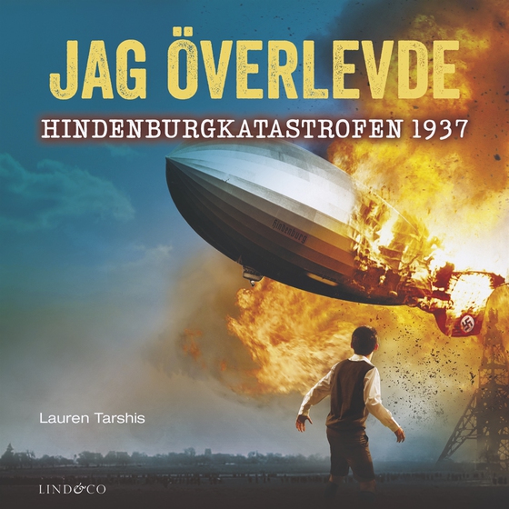 Jag överlevde Hindenburgkatastrofen 1937