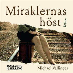 Miraklernas höst (ljudbok) av Michael Vallinder