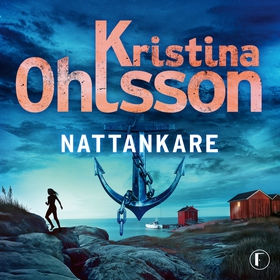 Nattankare (ljudbok) av Kristina Ohlsson