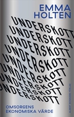 Underskott : omsorgens ekonomiska värde