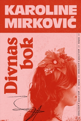 Divnas bok (e-bok) av Karoline Mirkovic