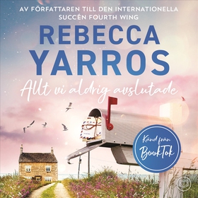 Allt vi aldrig avslutade (ljudbok) av Rebecca Y
