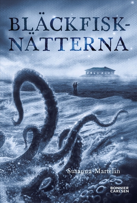 Bläckfisknätterna (e-bok) av Susanna Martelin