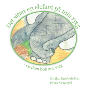 Det sitter en elefant på min rygg - en liten bo