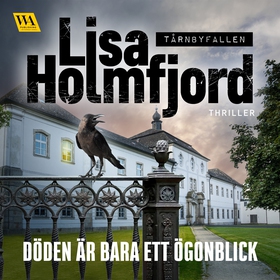 Döden är bara ett ögonblick (ljudbok) av Lisa H