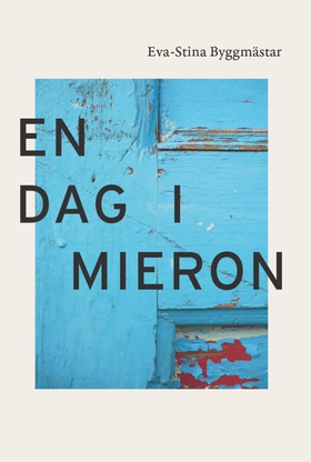 En dag i Mieron (e-bok) av Eva-Stina Byggmästar