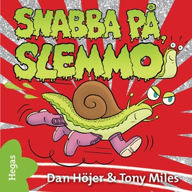 Snabba på, Slemmo! (ljudbok) av Dan Höjer