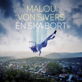 En ska bort (ljudbok) av Malou von Sivers